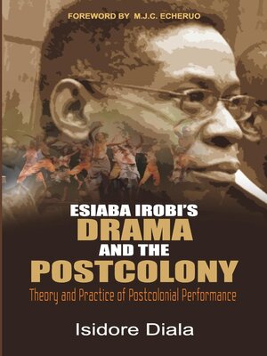cover image of Esiaba Irobi's Drama and the Postcolony